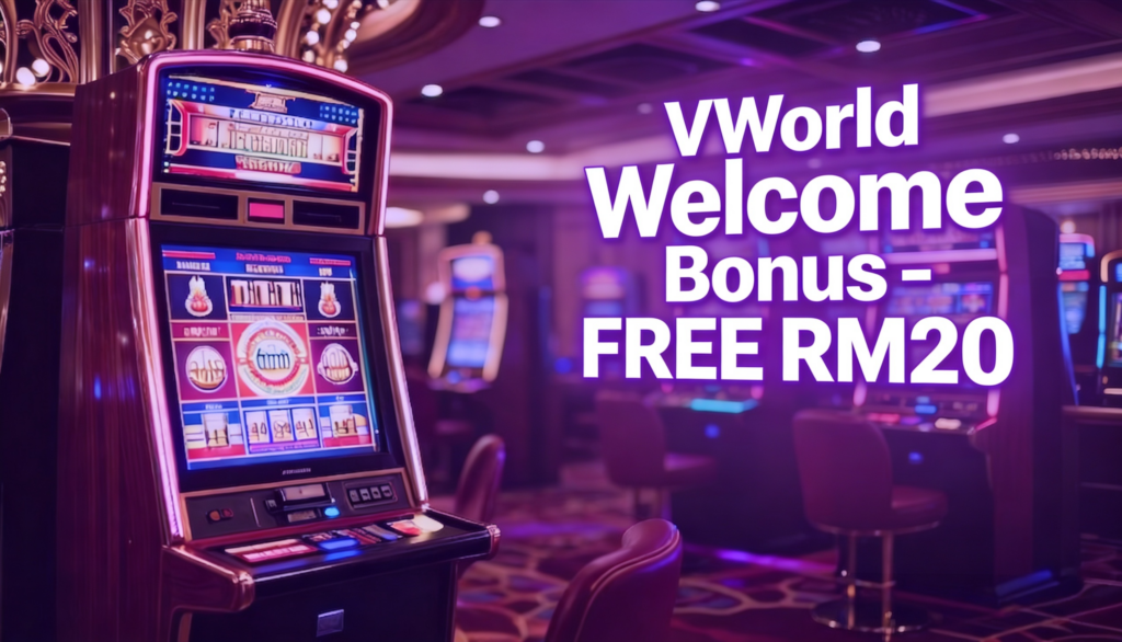 VWorld Welcome Bonus free RM20